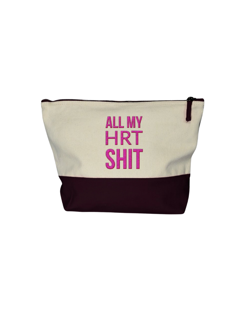 All My HRT Shit Canvas Bag